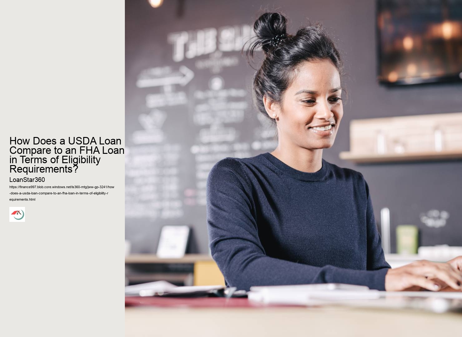 How Does a USDA Loan Compare to an FHA Loan in Terms of Eligibility Requirements? 