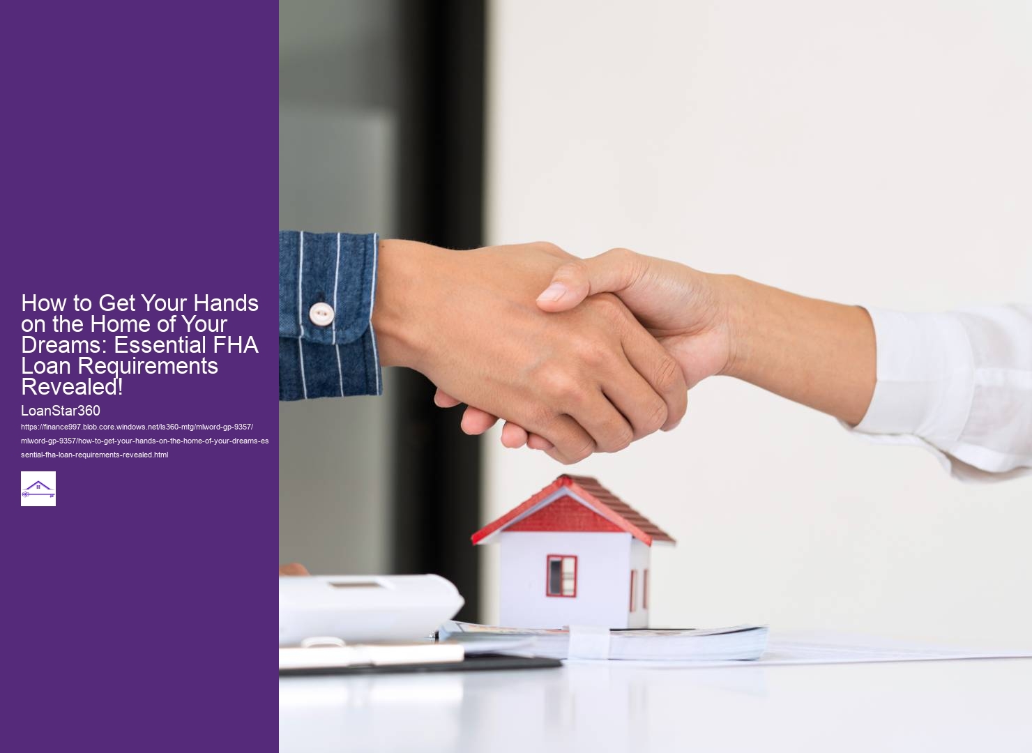 How to Get Your Hands on the Home of Your Dreams: Essential FHA Loan Requirements Revealed!