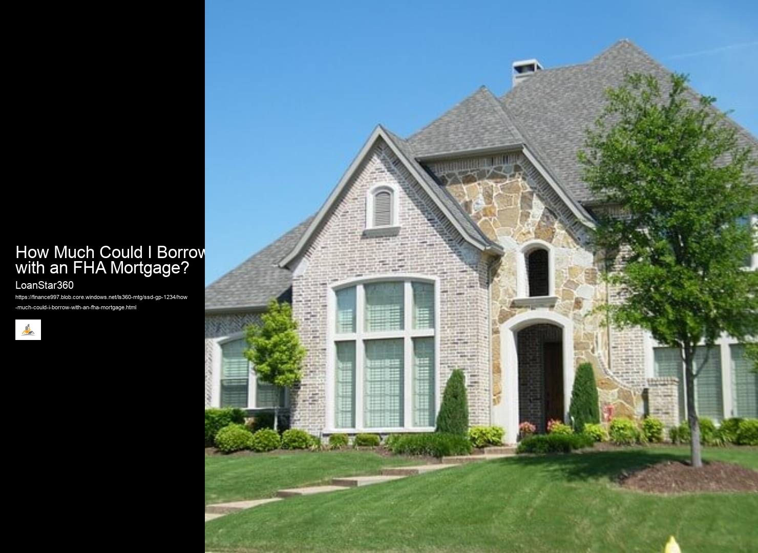 How Much Could I Borrow with an FHA Mortgage? 