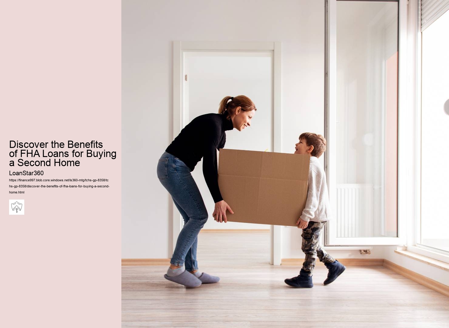 Discover the Benefits of FHA Loans for Buying a Second Home 