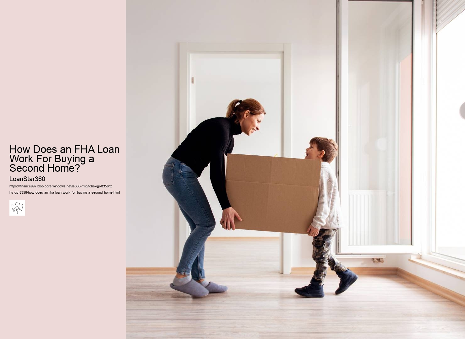 How Does an FHA Loan Work For Buying a Second Home? 