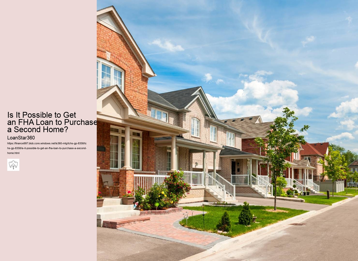 Is It Possible to Get an FHA Loan to Purchase a Second Home?