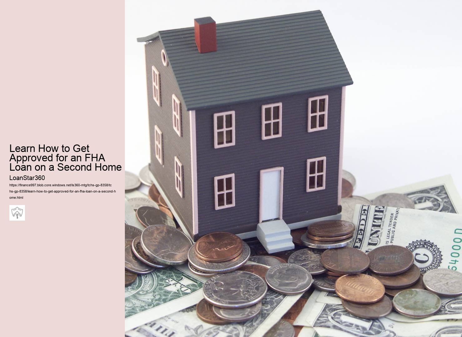 Learn How to Get Approved for an FHA Loan on a Second Home 