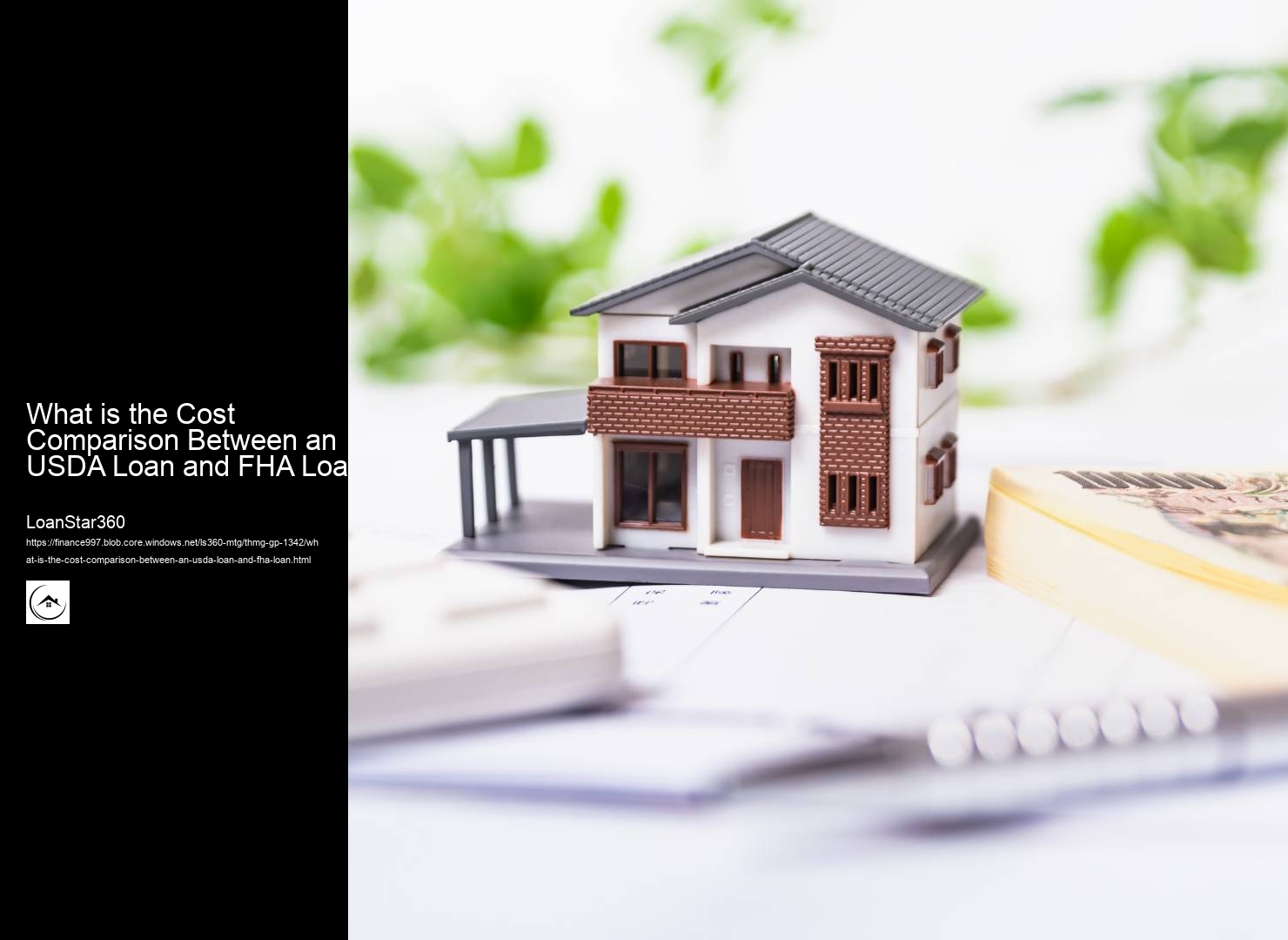What is the Cost Comparison Between an USDA Loan and FHA Loan? 